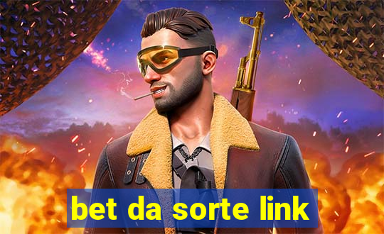 bet da sorte link