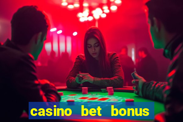 casino bet bonus sem deposito