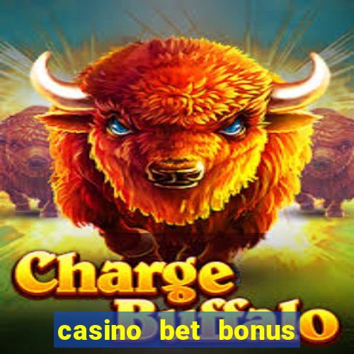 casino bet bonus sem deposito