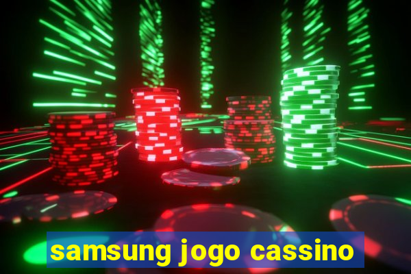 samsung jogo cassino