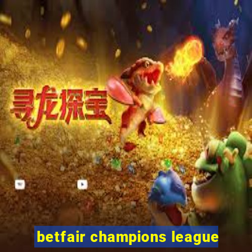 betfair champions league