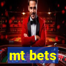 mt bets