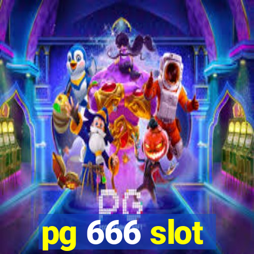 pg 666 slot