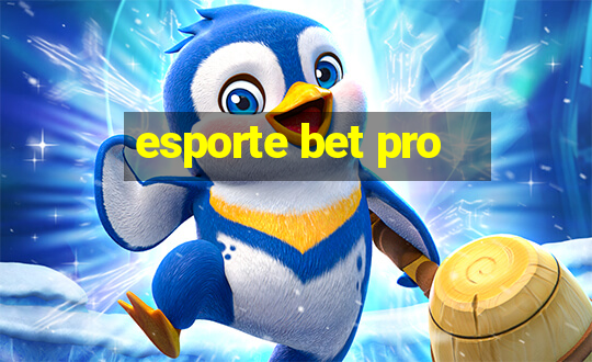 esporte bet pro