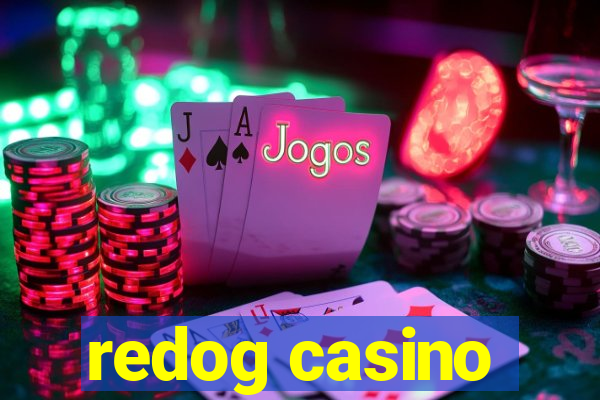 redog casino