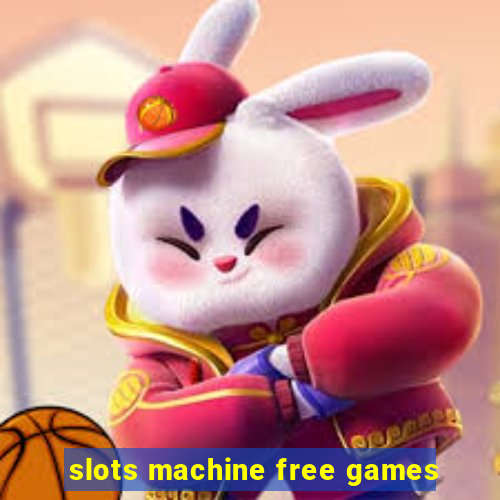 slots machine free games