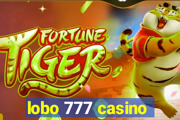 lobo 777 casino