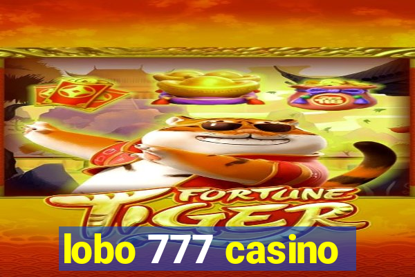 lobo 777 casino