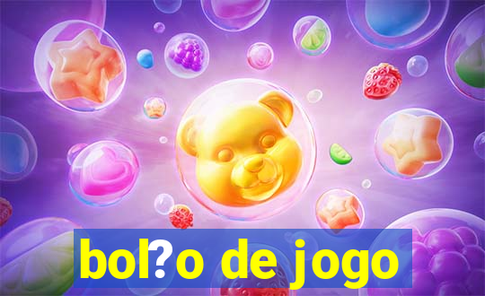 bol?o de jogo