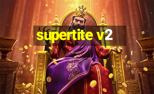 supertite v2