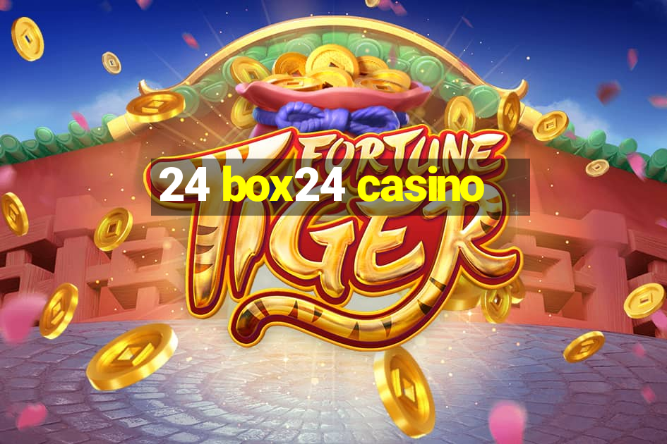 24 box24 casino