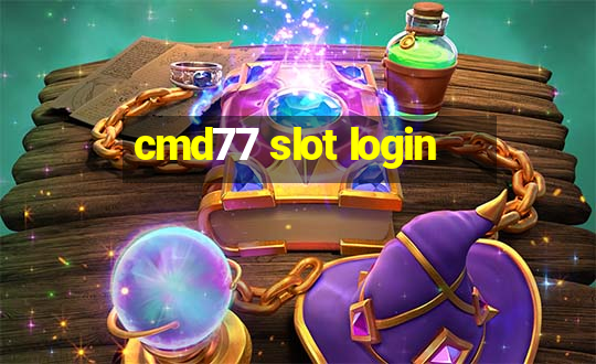 cmd77 slot login