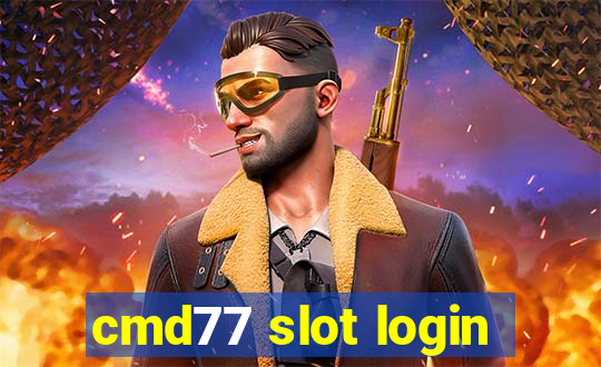 cmd77 slot login