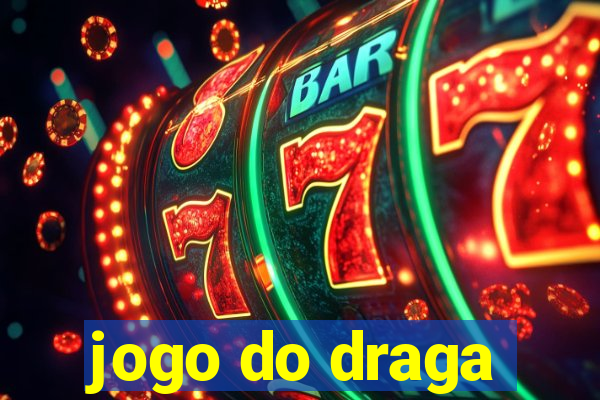 jogo do draga