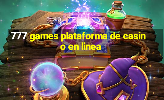 777 games plataforma de casino en linea