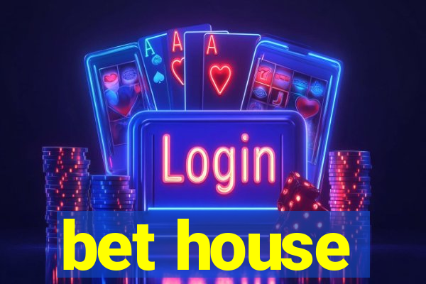 bet house