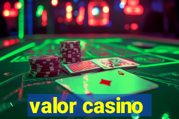 valor casino