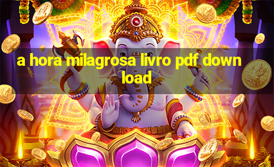 a hora milagrosa livro pdf download