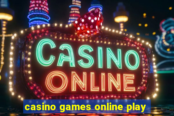 casino games online play