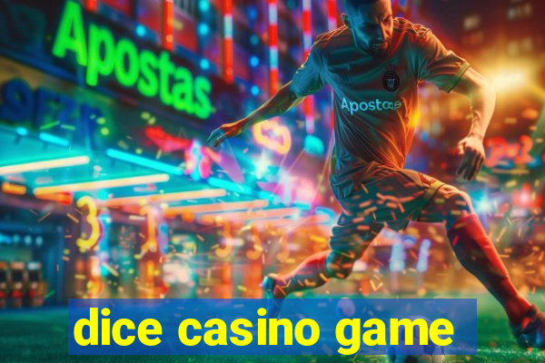 dice casino game