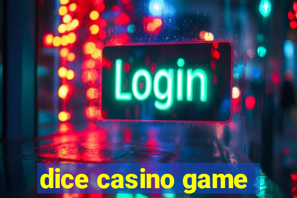 dice casino game