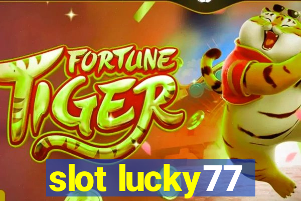 slot lucky77