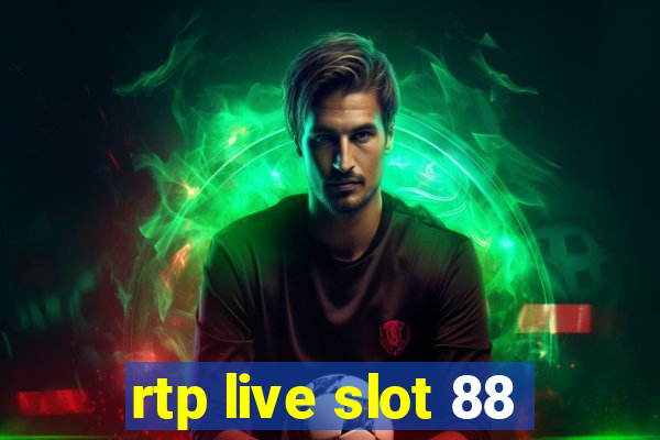 rtp live slot 88