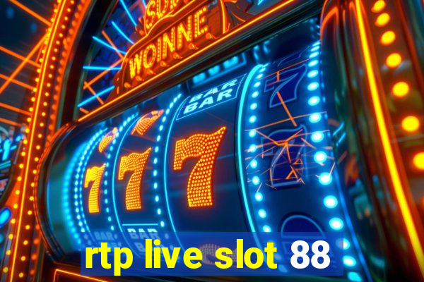 rtp live slot 88