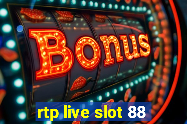 rtp live slot 88