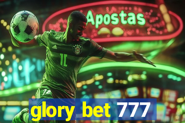 glory bet 777