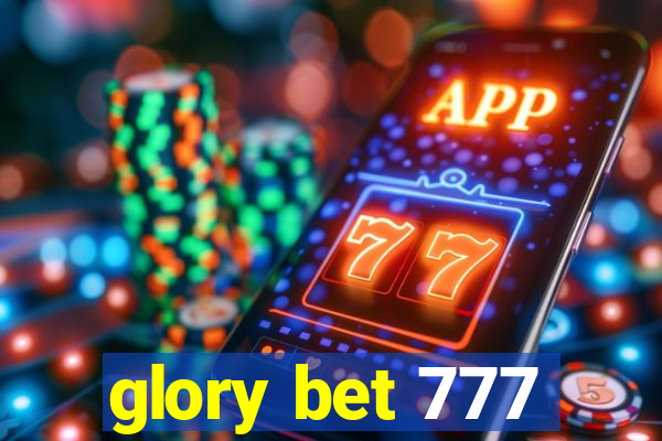 glory bet 777