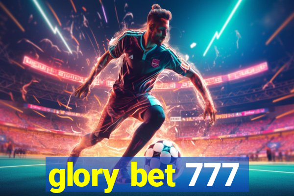 glory bet 777