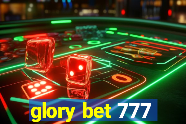 glory bet 777