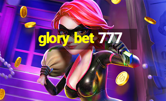 glory bet 777