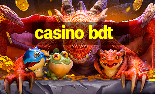 casino bdt