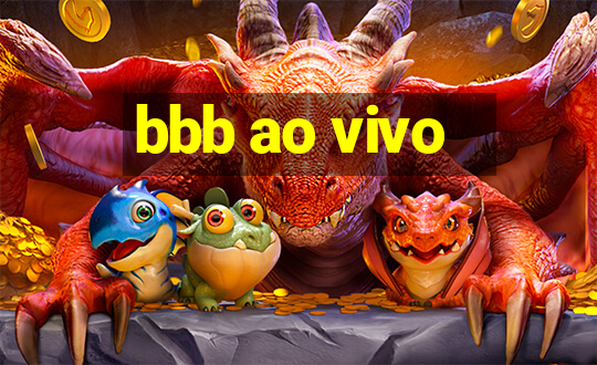 bbb ao vivo