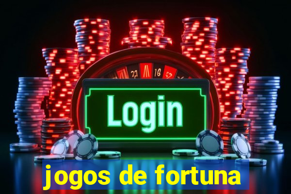 jogos de fortuna