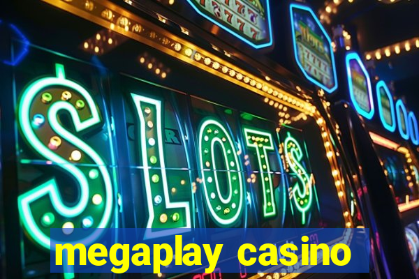 megaplay casino