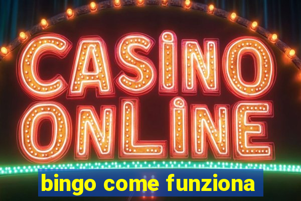 bingo come funziona