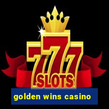 golden wins casino