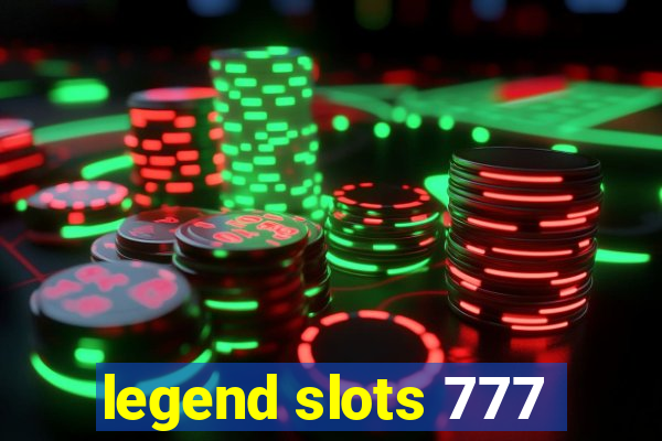 legend slots 777