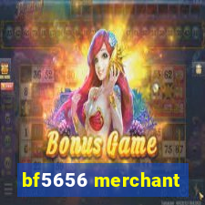 bf5656 merchant