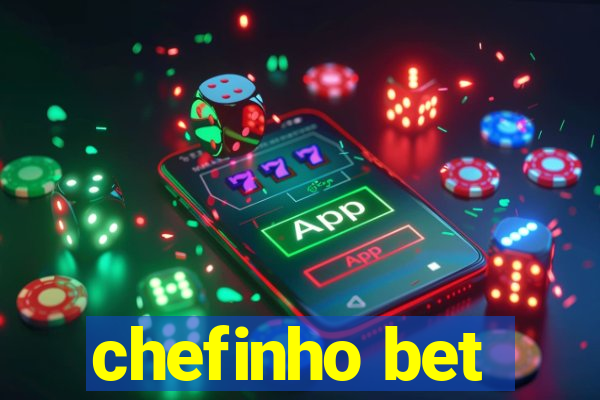 chefinho bet