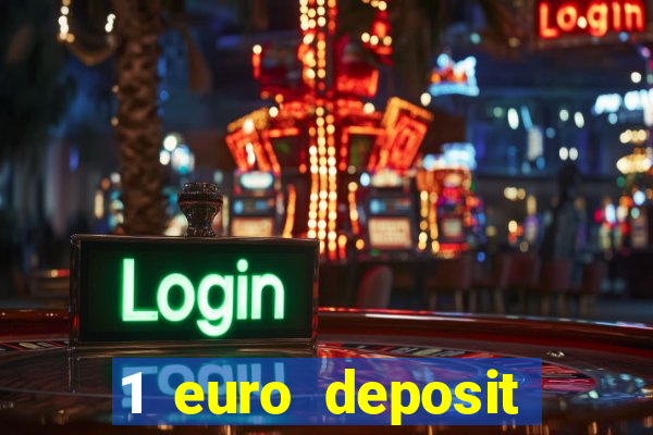 1 euro deposit casino 2020