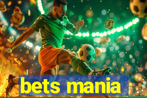 bets mania