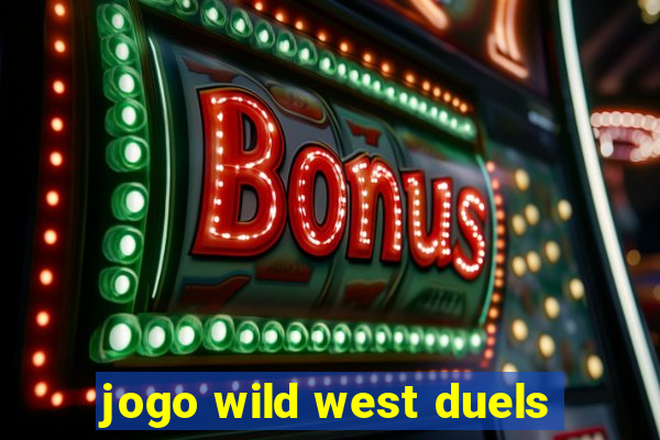 jogo wild west duels