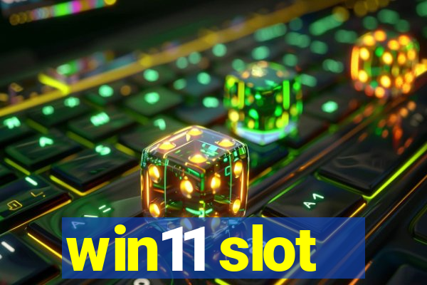 win11 slot