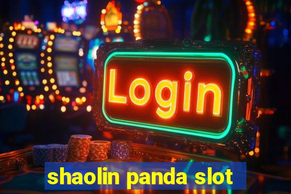 shaolin panda slot