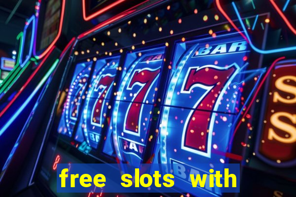 free slots with real money