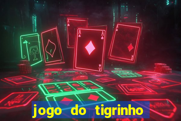 jogo do tigrinho plataforma de 1 real